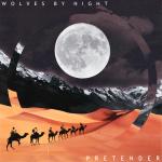 Wolves By Night - Pretender