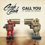 Cash Cash - Call You - Big Beat Records