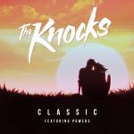 The Knocks - Classic ft Powers - single art