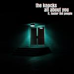 The-Knocks_All-About-You_NEW-FINAL